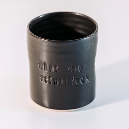 Pinch mug - What the Actual Fuck