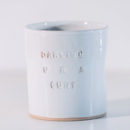 Pinch mug - Darling  u r a Cunt