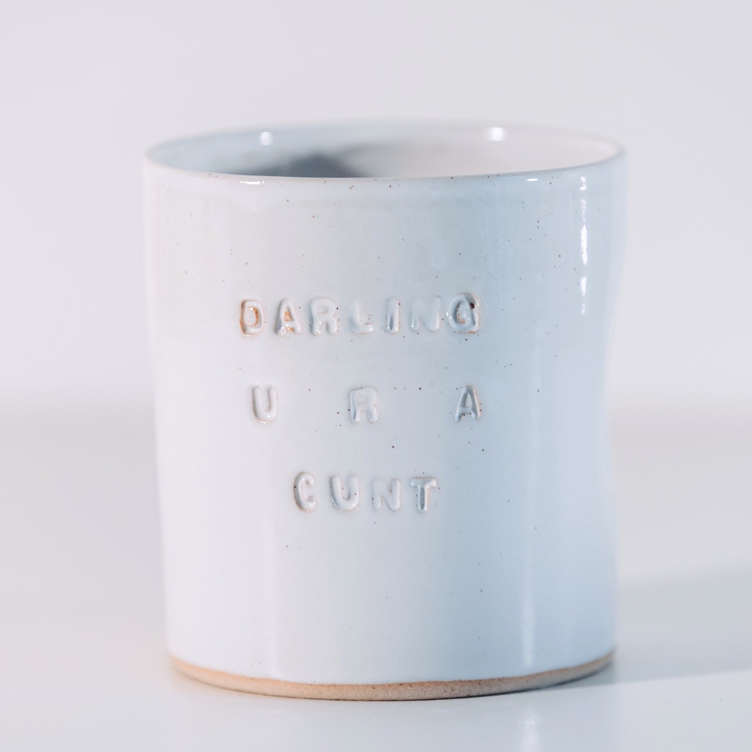 Pinch mug - Darling  u r a Cunt