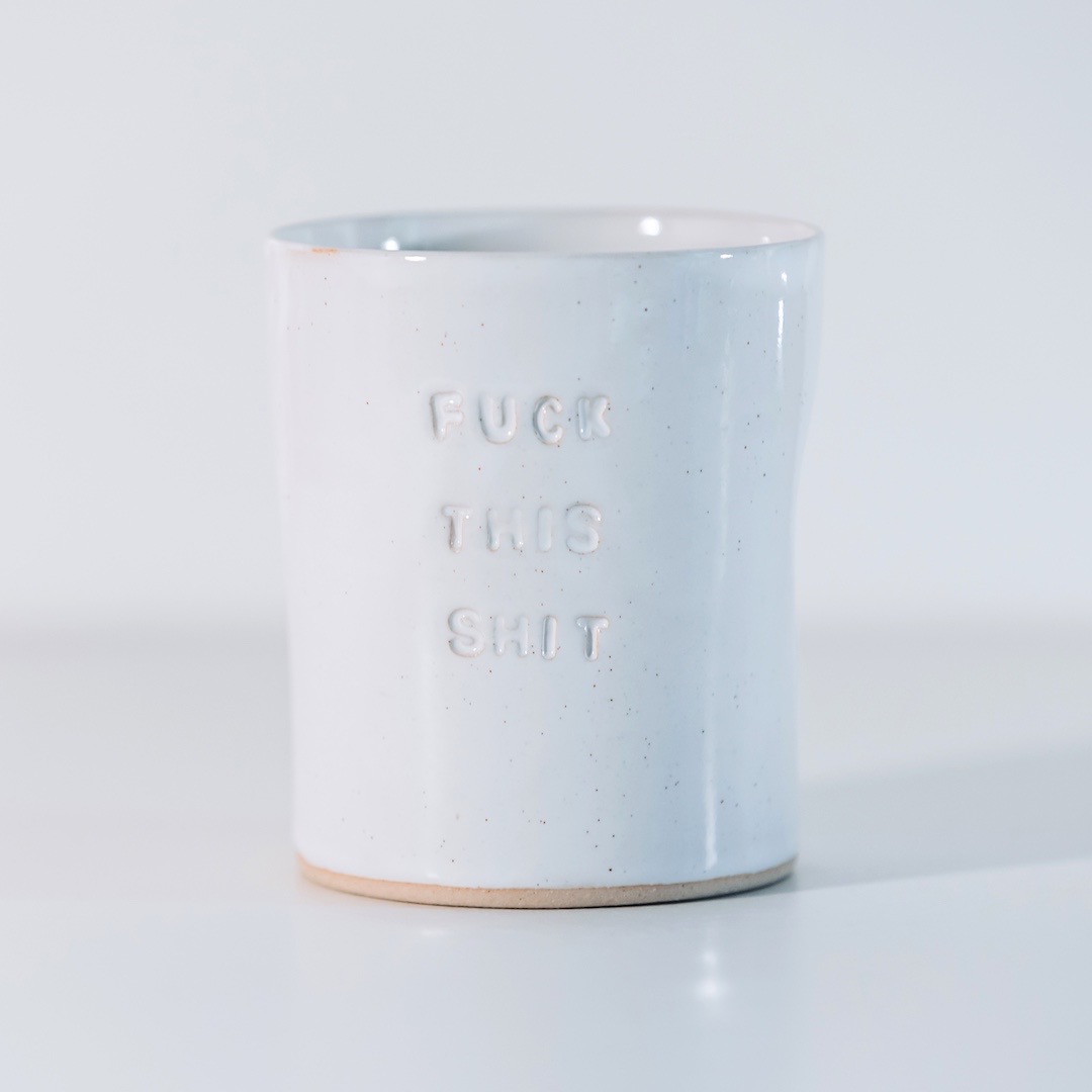 Fuck this shit mug