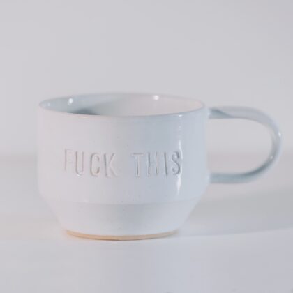 Fuck this sweary mug