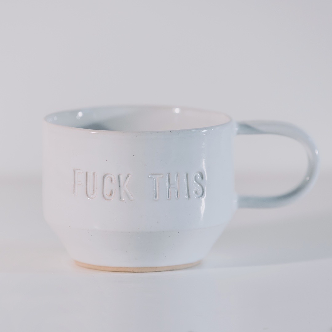 Fuck this sweary mug