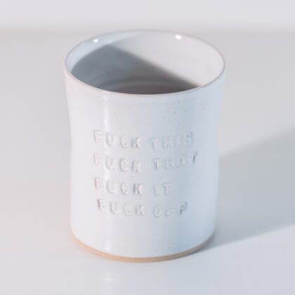 fuck this,that, it ,off mug