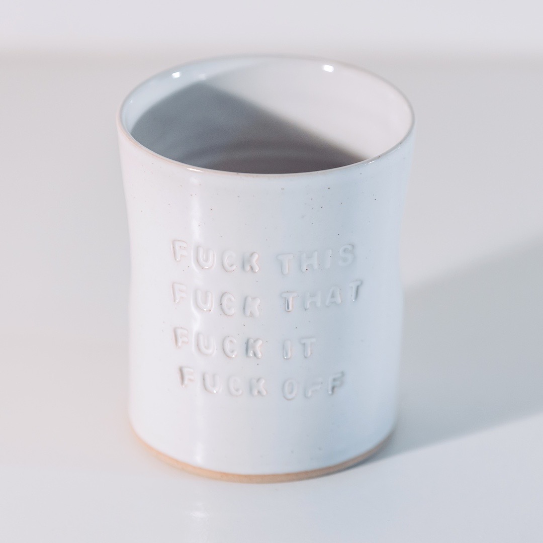 fuck this,that, it ,off mug